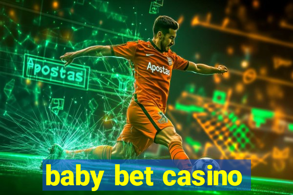 baby bet casino